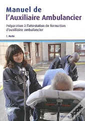 Manuel De L'Auxiliaire Ambulancier