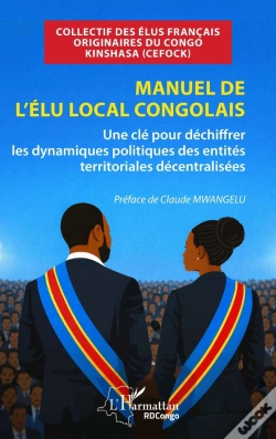 Capa do artigo Manuel De L'Élu Local Congolais : Une Clé Pour Déchiffrer Les Dynamiques Politiques Des Entités Territoriales Décentralisées
