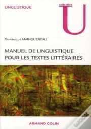 Manuel De Linguistique Pour Le Texte Littéraire