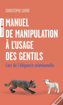 Capa do artigo Manuel De Manipulation À L'Usage Des Gentils : L'Art De L'Élégance Relationnelle