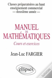 Manuel De Mathématiques, Cours Et Exercices