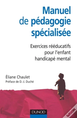 Capa do artigo Manuel De Pédagogie Spécialisée : Exercices Rééducatifs Pour L'Enfant Handicapé Mental (2e Édition)