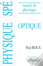 Capa do artigo Manuel De Physique Générale Spé. Optique Cours Et Exercices Corrigés