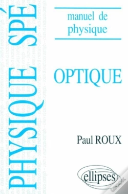 Capa do artigo Manuel De Physique Générale Spé. Optique Cours Et Exercices Corrigés