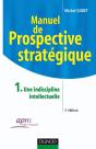 Manuel De Prospective Stratégique - Tome 1 - 3ème Édition - Une Indiscipline Intellectuelle - Preview