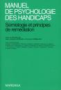 Manuel De Psychologie Des Handicaps ; Sémiologie Et Principes De Remédiation - Preview