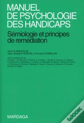 Manuel De Psychologie Des Handicaps ; Sémiologie Et Principes De Remédiation