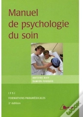 Manuel De Psychologie Du Soin (2e Édition)