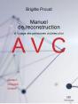 Manuel De Reconstruction À L'Usage Des Personnes Atteintes D'Un Avc - Preview