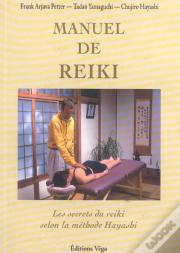 Manuel De Reiki ; Les Secrets Du Reiki Selon La Methode Hayashi