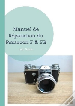 Capa do artigo Manuel De Reparation Du Pentacon F & Fb
