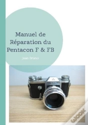 Capa do artigo Manuel De Reparation Du Pentacon F & Fb