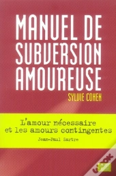 Manuel De Subversion Amoureuse