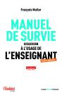 Manuel De Survie À L'Usage De L'Enseignant (Édition 2023) - Preview