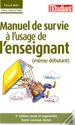 Capa do artigo Manuel De Survie À L'Usage De L'Enseignant (Même Debutant) ; Socle Commun Inclus (3e Édition)