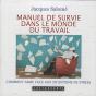 Manuel De Survie Dans Le Monde Du Travai - Preview