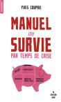 Manuel De Survie Par Temps De Crise - Preview