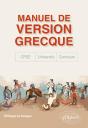 Manuel De Version Grecque : Cpge, Concours, Université ;  Je Monte La Garde Sur Ce Qui Reste Des Dieux - Preview