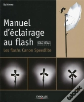 Manuel D'Eclairage Au Flash - Les Flashs Speedlite Canon