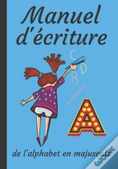 Manuel D'Ecriture De L'Alphabet En Majuscule