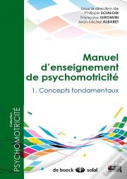 Manuel D'Enseignement De Psychomotricité T.1 À T.3