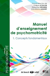 Manuel D'Enseignement De Psychomotricité Tome 1