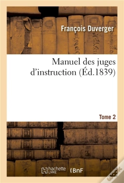 Capa do artigo Manuel Des Juges D'Instruction. Tome 2