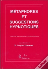Manuel Des Métaphores Et Suggestions Hypnotiques
