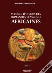 Manuel D'Études Des Humanités Classiques Africaines