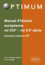 Manuel D'Histoire Européenne, Mi-Xixe - Mi-Xxe Siècle - Programme Concours Commun Iep - Preview