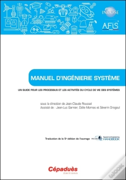 Capa do artigo Manuel D'Ingénierie Système : Un Guide Pour Les Processus Et Les Activités Du Cycle De Vie Des Systèmes