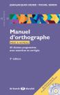 Manuel D'Orthographe ; 60 Dictées Progressives Avec Exercices Et Corrigés (2e Édition) - Preview