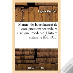 Capa do artigo Manuel Du Baccalaureat De L'Enseignement Secondaire Classique, Moderne. Histoire Naturelle