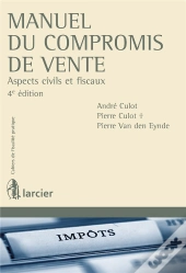 Manuel Du Compromis De Vente - Aspects Civils Et Fiscaux