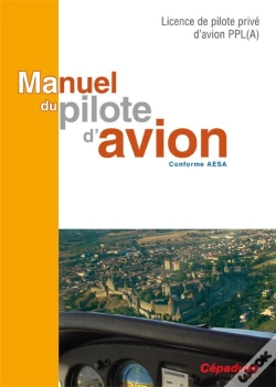 Capa do artigo Manuel Du Pilote D'Avion ; Conforme Aesa (16e Edition)