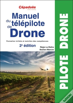 Capa do artigo Manuel Du Télépilote De Drone (2e Édition)
