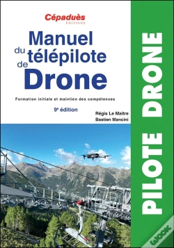 Capa do artigo Manuel Du Télépilote De Drone Cats : Formation Initiale Et Maintien Des Compétences (9e Édition)