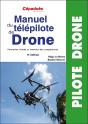 Manuel Du Télépilote De Drone : Formation Initiale Et Maintien Des Compétences (5e Édition) - Preview