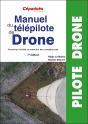 Manuel Du Télépilote De Drone : Formation Initiale Et Maintien Des Compétences (7e Édition) - Preview