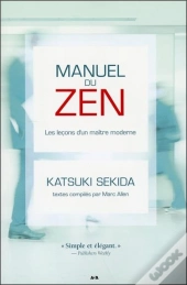 Manuel Du Zen ; Les Leçons D'Un Maître Moderne