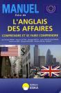 Manuel Eska De L'Anglais Des Affaires ; Comprendre Et Se Faire Comprendre - Preview