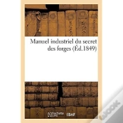 Capa do artigo Manuel Industriel Du Secret Des Forges