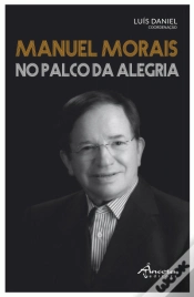 Capa do artigo Manuel Morais no Palco da Alegria