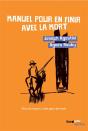 Manuel Pour En Finir Avec La Mort - Preview