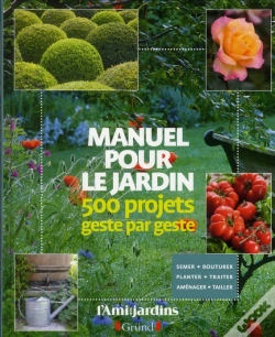 Capa do artigo Manuel Pour Le Jardin - 500 Projets Geste Par Geste