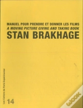 Manuel Pour Prendre Et Donner Les Films (Les Cahiers De