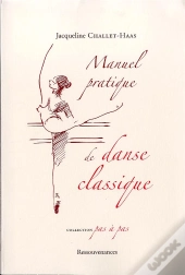 Manuel Pratique De La Danse Classique