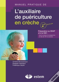 Capa do artigo Manuel Pratique De L'Auxiliaire De Puériculture En Crèche ; Préparation Au Deap Et À La Vae (2e Édition)