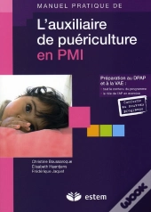 Manuel Pratique De L'Auxiliaire De Puériculture ; Pmi