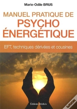 Capa do artigo Manuel Pratique De Psycho-Énergétique ; Eft, Techniques Dérivées Et Cousines